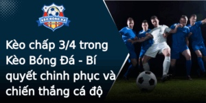 Keo Chap 34 Trong Keo Bong A Bi Quyet Chinh Phuc Va Chien Thang Ca O