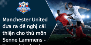 Manchester United Ua Ra E Nghi Cai Thien Cho Thu Mon Senne Lammens Tuong Lai Sang Lan Tai San Old Tr